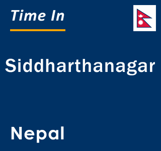 Current local time in Siddharthanagar, Nepal