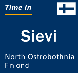 Current local time in Sievi, North Ostrobothnia, Finland