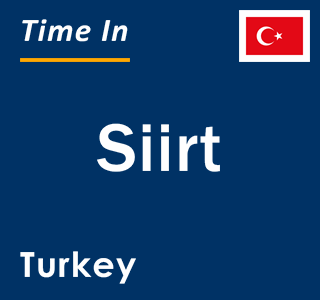 Current local time in Siirt, Turkey