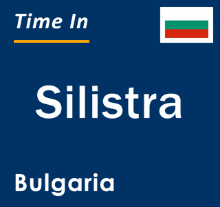 Current local time in Silistra, Bulgaria