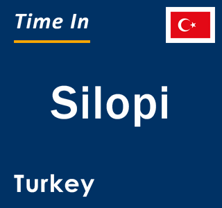 Current local time in Silopi, Turkey