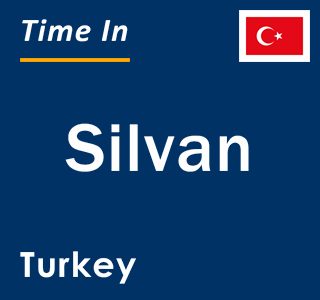 Current local time in Silvan, Turkey