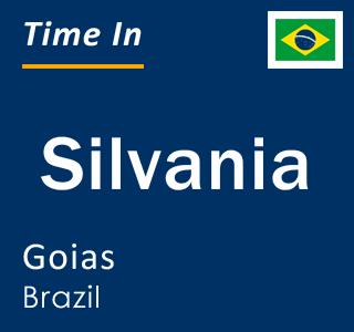 Current local time in Silvania, Goias, Brazil