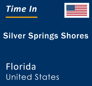 Current local time in Silver Springs Shores, Florida, United States