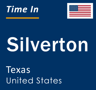 Current local time in Silverton, Texas, United States