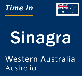 Current local time in Sinagra, Western Australia, Australia