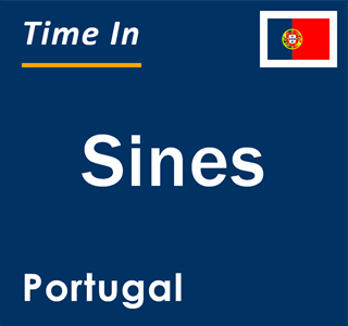 Current local time in Sines, Portugal