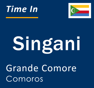 Current local time in Singani, Grande Comore, Comoros