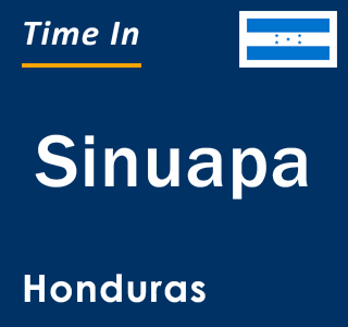 Current local time in Sinuapa, Honduras