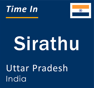 Current local time in Sirathu, Uttar Pradesh, India