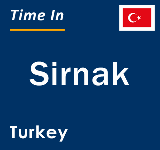 Current local time in Sirnak, Turkey