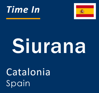 Current local time in Siurana, Catalonia, Spain