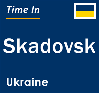 Current local time in Skadovsk, Ukraine