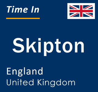 Current local time in Skipton, England, United Kingdom