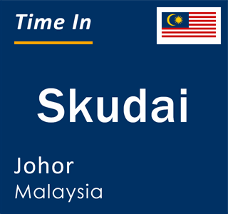 Current local time in Skudai, Johor, Malaysia