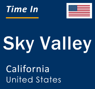 Current local time in Sky Valley, California, United States