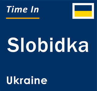 Current local time in Slobidka, Ukraine