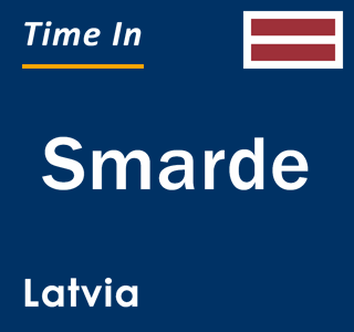 Current local time in Smarde, Latvia