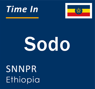 Current local time in Sodo, SNNPR, Ethiopia