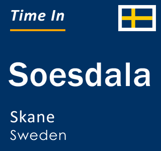 Current local time in Soesdala, Skane, Sweden