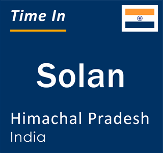 Current local time in Solan, Himachal Pradesh, India