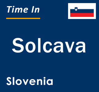 Current local time in Solcava, Slovenia