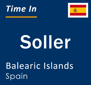 Current local time in Soller, Balearic Islands, Spain