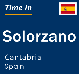 Current local time in Solorzano, Cantabria, Spain