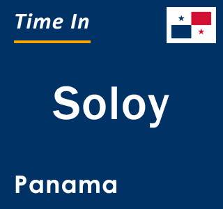 Current local time in Soloy, Panama