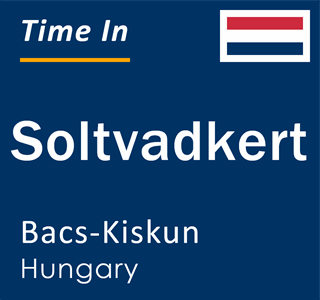 Current local time in Soltvadkert, Bacs-Kiskun, Hungary