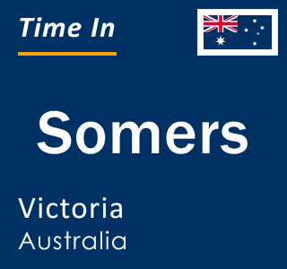 Current local time in Somers, Victoria, Australia