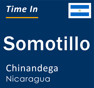 Current local time in Somotillo, Chinandega, Nicaragua