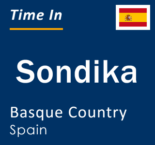 Current local time in Sondika, Basque Country, Spain