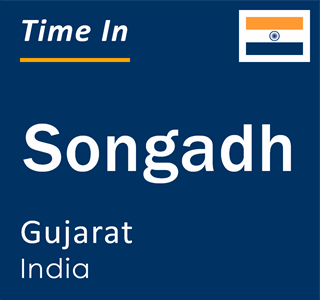 Current local time in Songadh, Gujarat, India