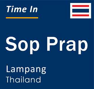 Current local time in Sop Prap, Lampang, Thailand