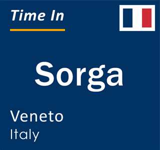 Current local time in Sorga, Veneto, Italy