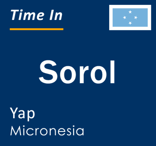 Current local time in Sorol, Yap, Micronesia