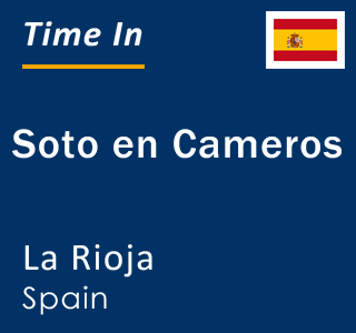 Current local time in Soto en Cameros, La Rioja, Spain