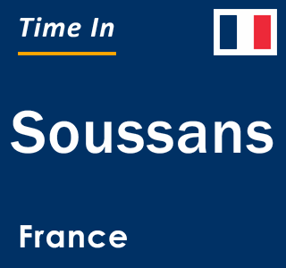 Current local time in Soussans, France