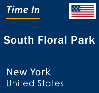 Current local time in South Floral Park, New York, United States