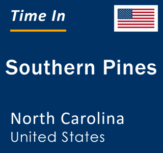 Current local time in Southern Pines, North Carolina, United States