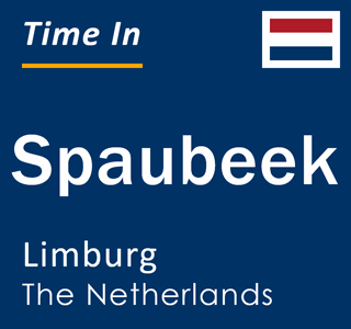 Current local time in Spaubeek, Limburg, The Netherlands