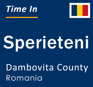 Current local time in Sperieteni, Dambovita County, Romania