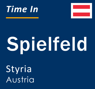 Current local time in Spielfeld, Styria, Austria