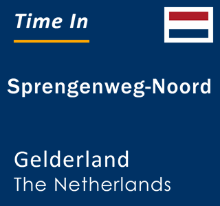 Current local time in Sprengenweg-Noord, Gelderland, The Netherlands