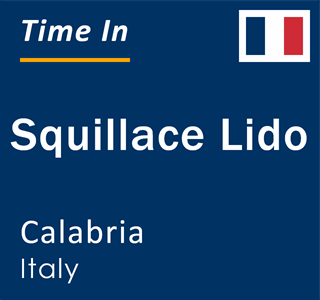 Current local time in Squillace Lido, Calabria, Italy