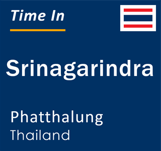 Current local time in Srinagarindra, Phatthalung, Thailand