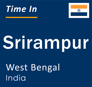 Current local time in Srirampur, West Bengal, India