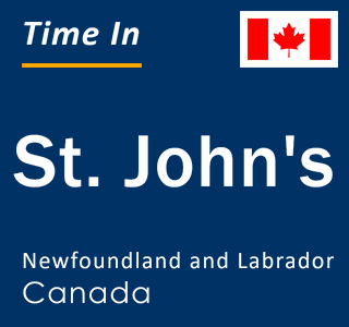 Current local time in St. John's, Newfoundland and Labrador, Canada