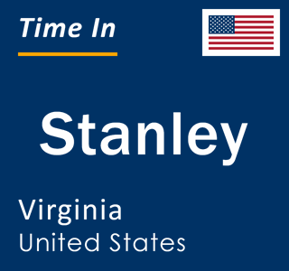 Current local time in Stanley, Virginia, United States